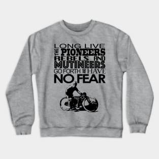 Go Forth & Have No Fear Crewneck Sweatshirt